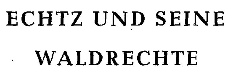 Echtz und seine Waldrechte