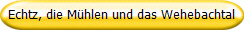 Echtz, die Mühlen und das Wehebachtal
